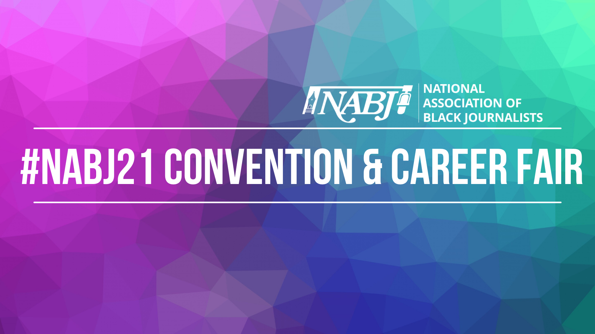 2021 Virtual NABJ Convention and Career Fair NABJ