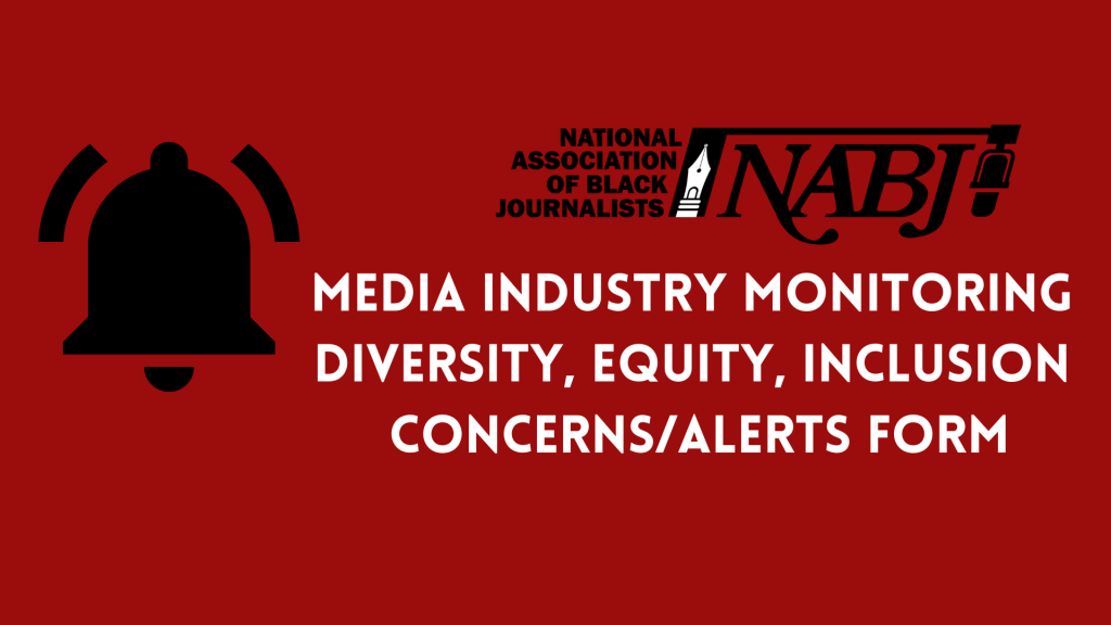 NABJ Launches Media Industry Alerts Form for Diversity, Inclusion