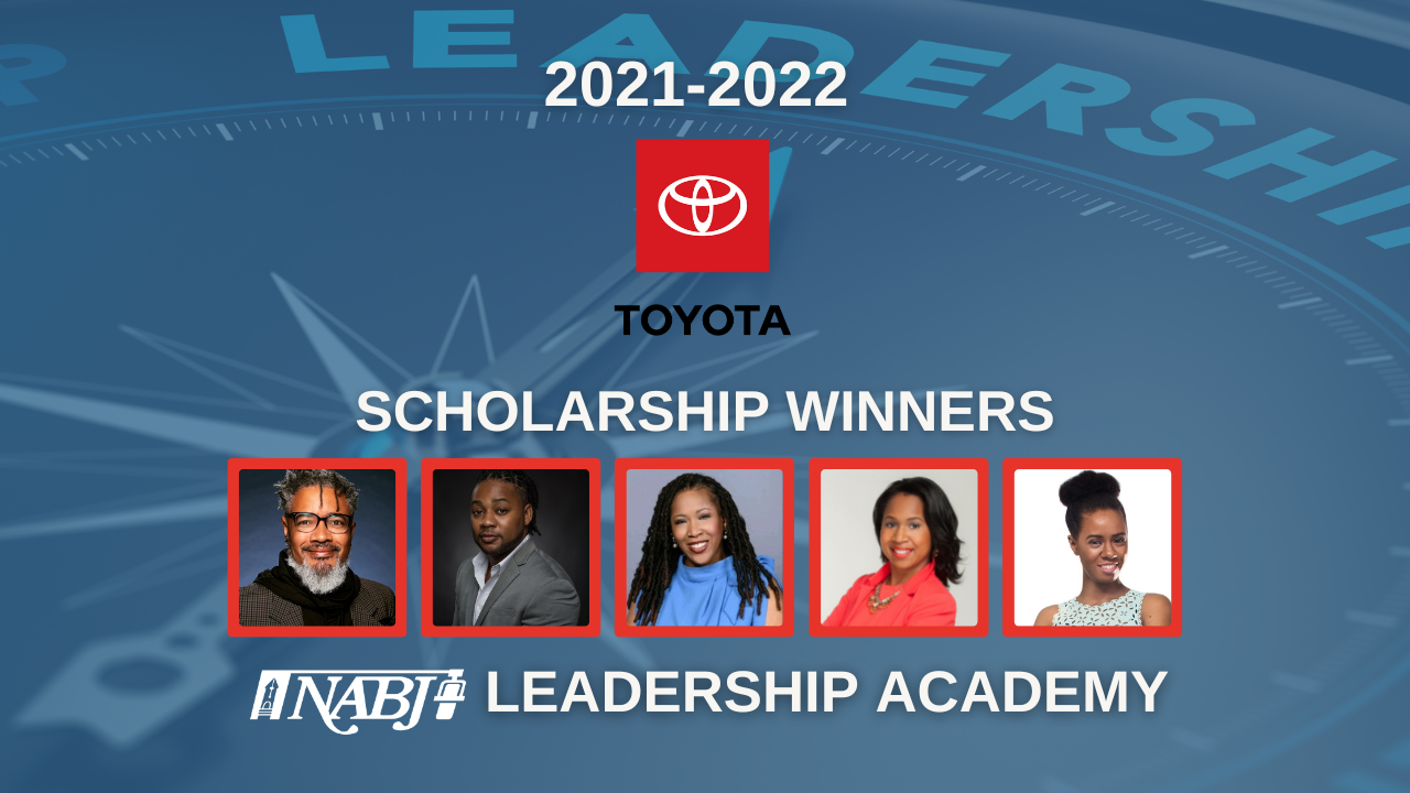 NABJ Celebrates 20212022 Leadership Academy Toyota Scholarship Winners